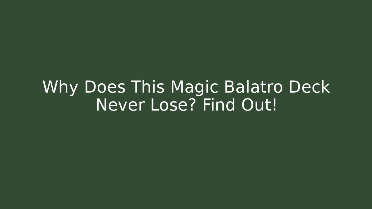 Why Does This Magic Balatro Deck Never Lose? Find Out!