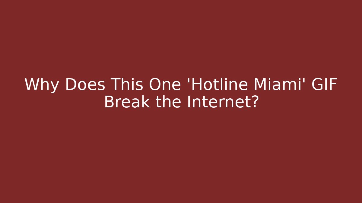 Why Does This One 'Hotline Miami' GIF Break the Internet?
