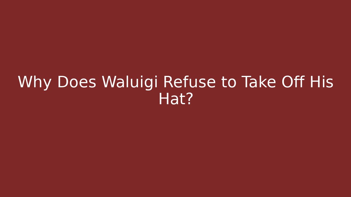 Why Does Waluigi Refuse to Take Off His Hat? - Método de Aprovação