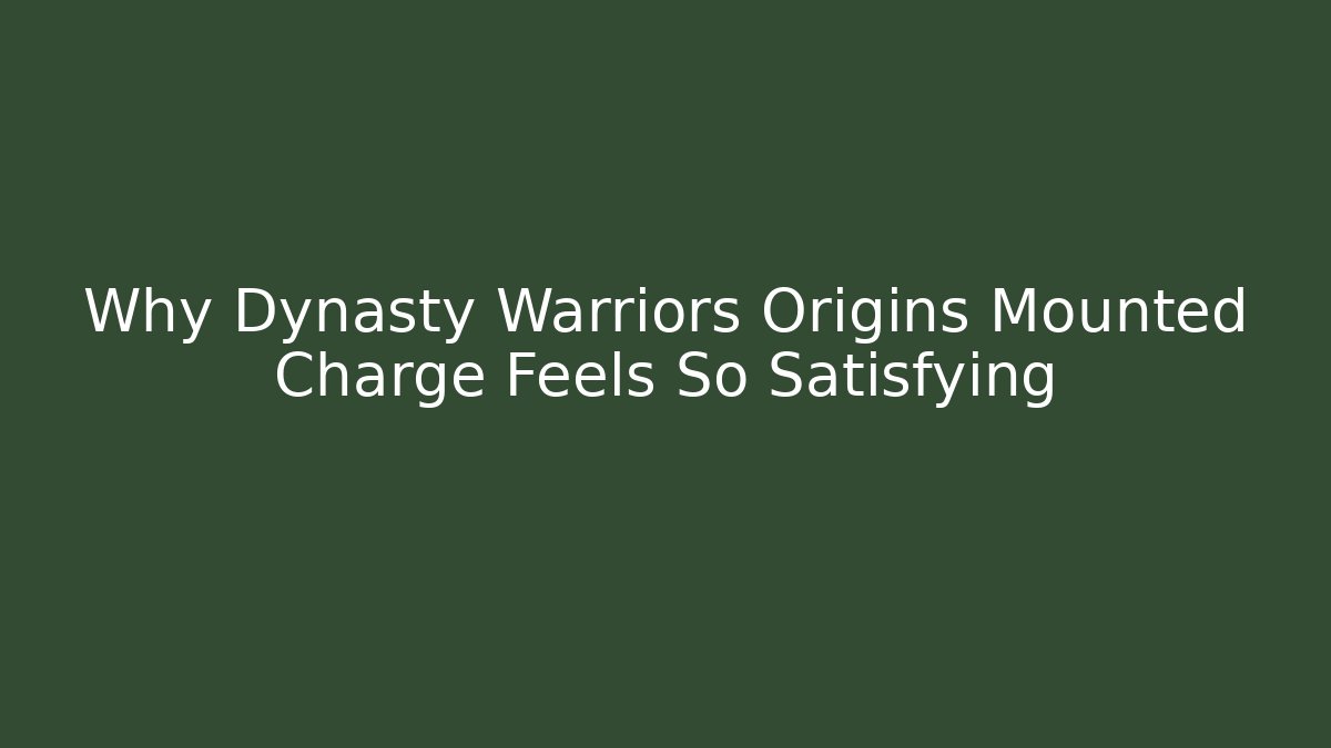 dynasty warriors origins mounted charge