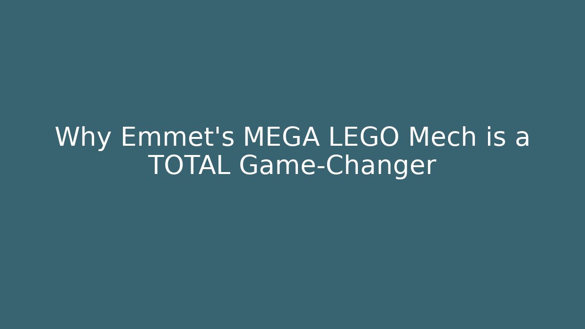 Why Emmet's MEGA LEGO Mech is a TOTAL Game-Changer - Método de Aprovação