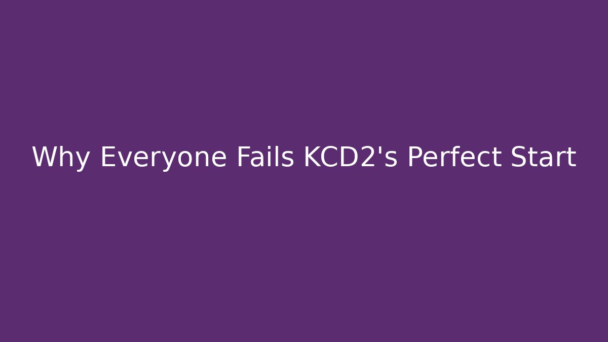 Why Everyone Fails KCD2's Perfect Start