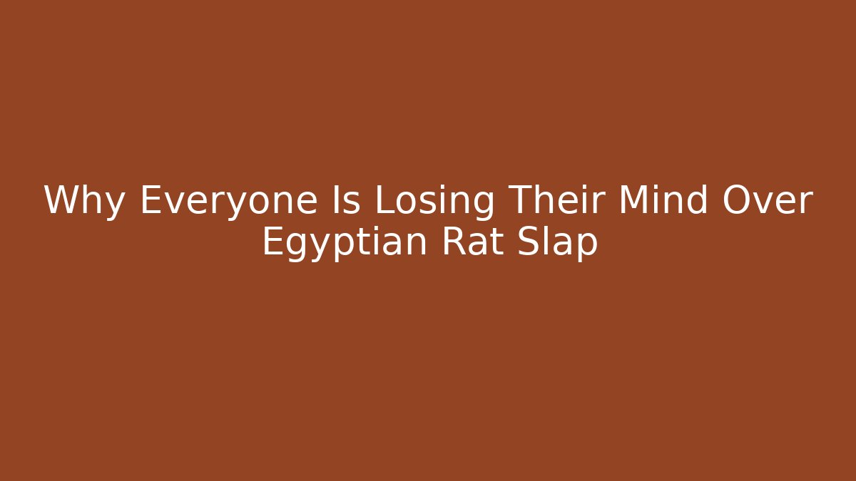 Why Everyone Is Losing Their Mind Over Egyptian Rat Slap