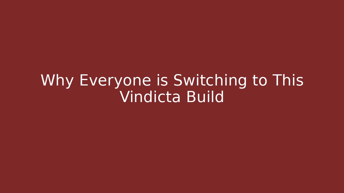 Why Everyone is Switching to This Vindicta Build