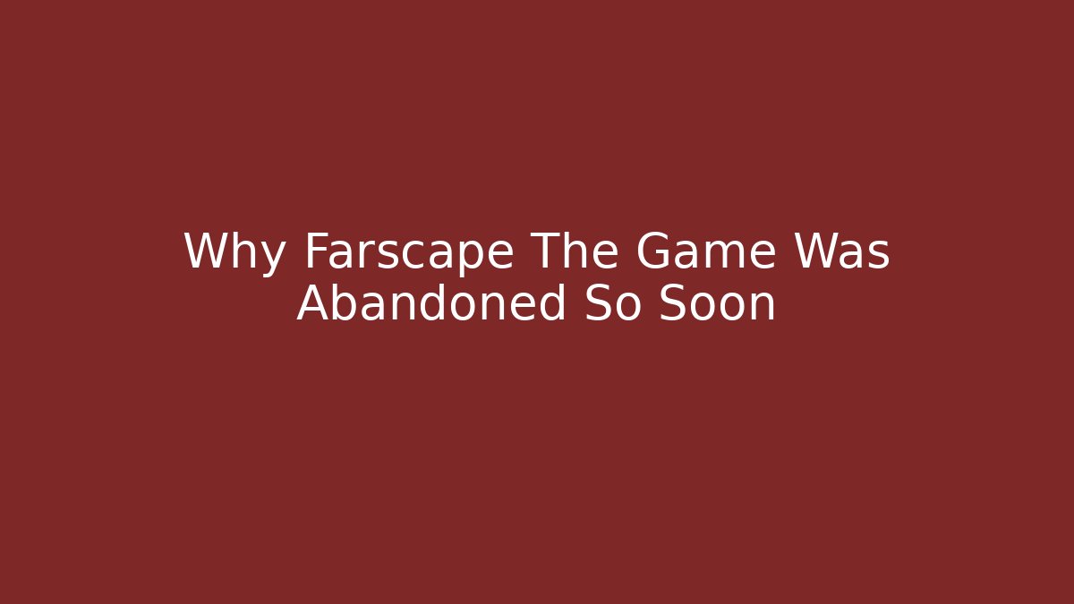 Why Farscape The Game Was Abandoned So Soon