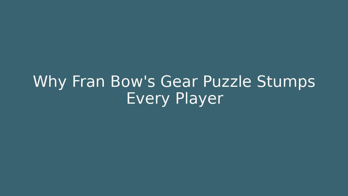 Why Fran Bow’s Gear Puzzle Stumps Every Player - Método de Aprovação