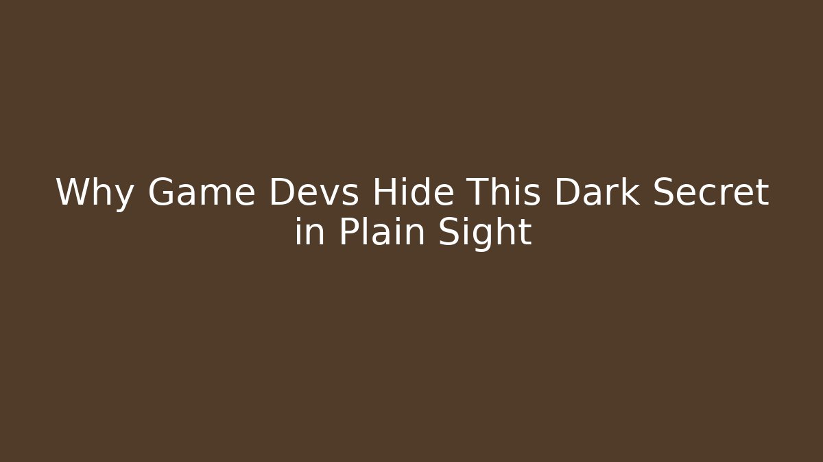 Why Game Devs Hide This Dark Secret in Plain Sight