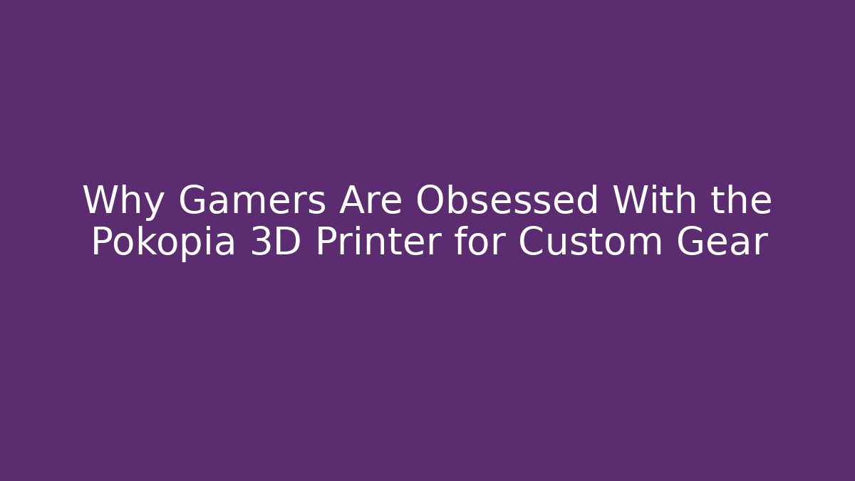 Why Gamers Are Obsessed With the Pokopia 3D Printer for Custom Gear - Método de Aprovação