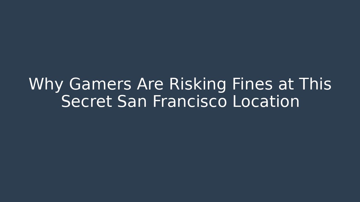 Why Gamers Are Risking Fines at This Secret San Francisco Location