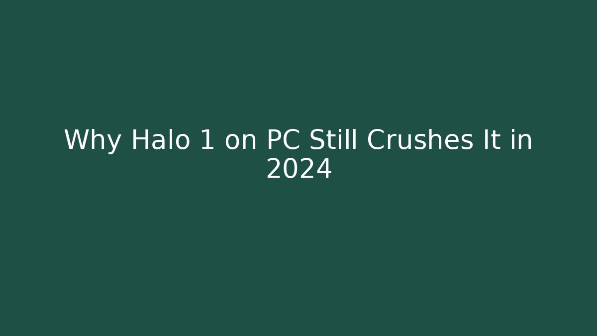 Why Halo 1 on PC Still Crushes It in 2024