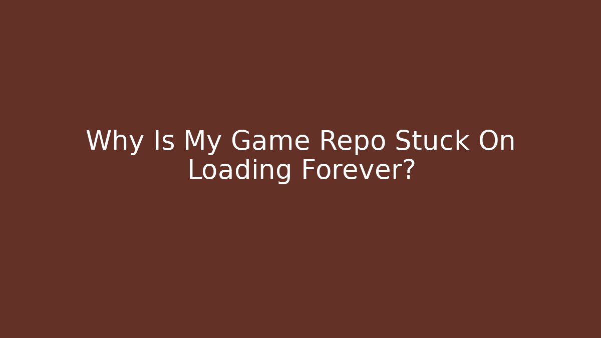 Why Is My Game Repo Stuck On Loading Forever? - Método de Aprovação