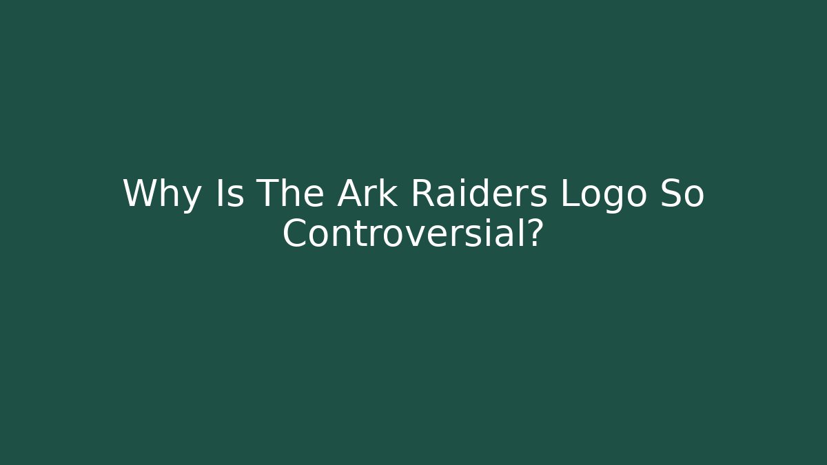 Why Is The Ark Raiders Logo So Controversial? - Método de Aprovação