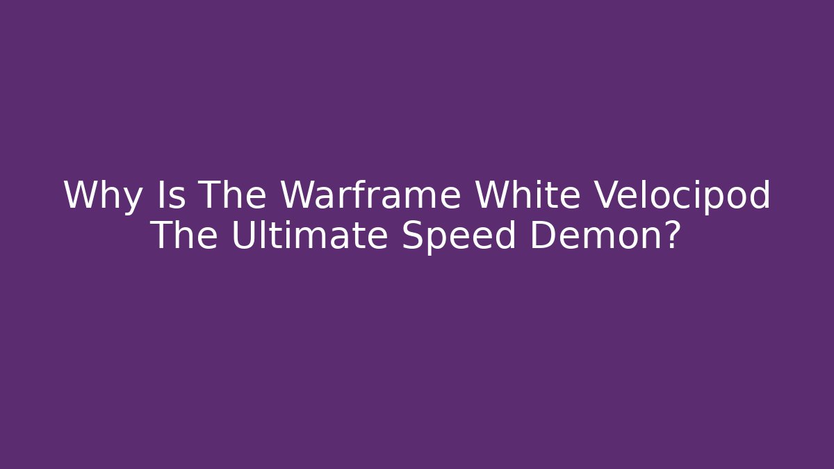 Why Is The Warframe White Velocipod The Ultimate Speed Demon?