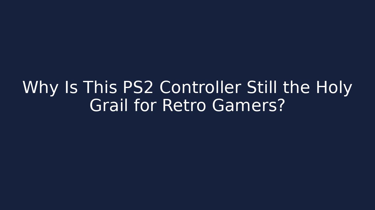 Why Is This PS2 Controller Still the Holy Grail for Retro Gamers?