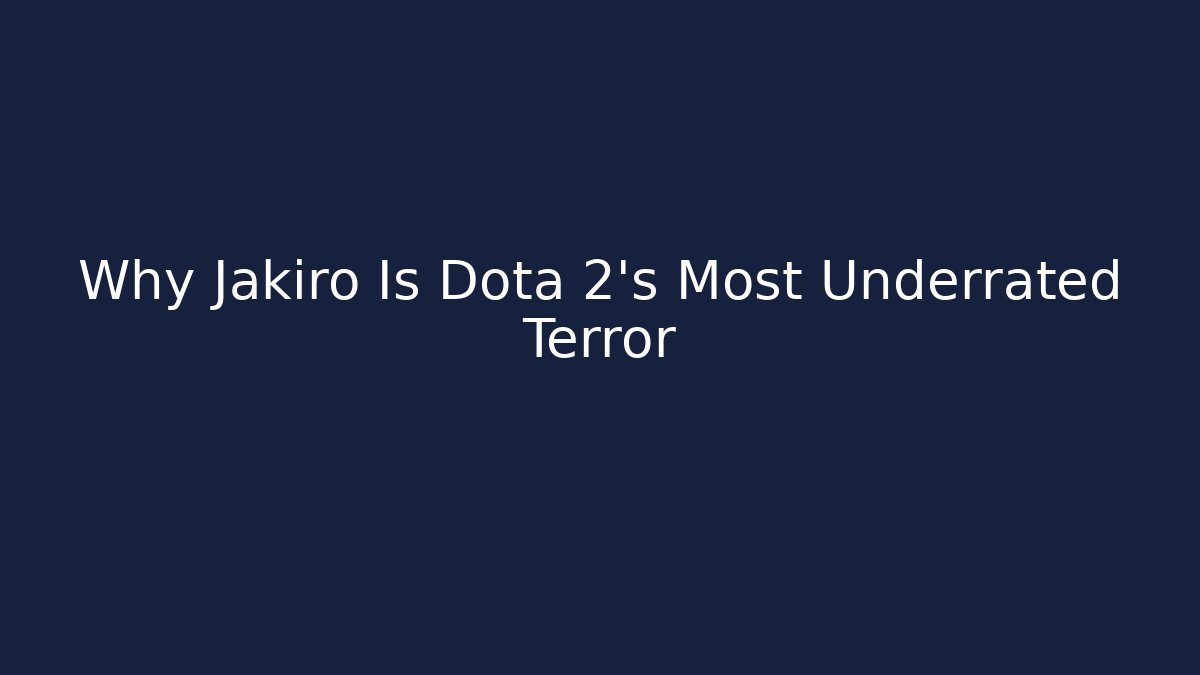 Why Jakiro Is Dota 2's Most Underrated Terror