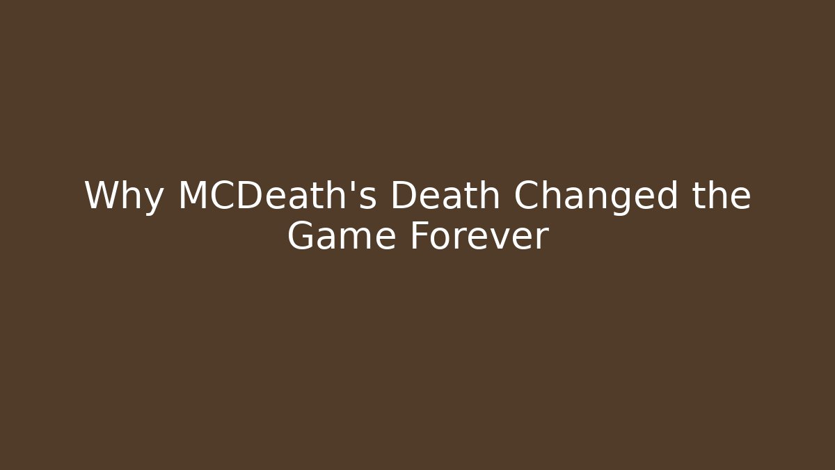 Why MCDeath's Death Changed the Game Forever