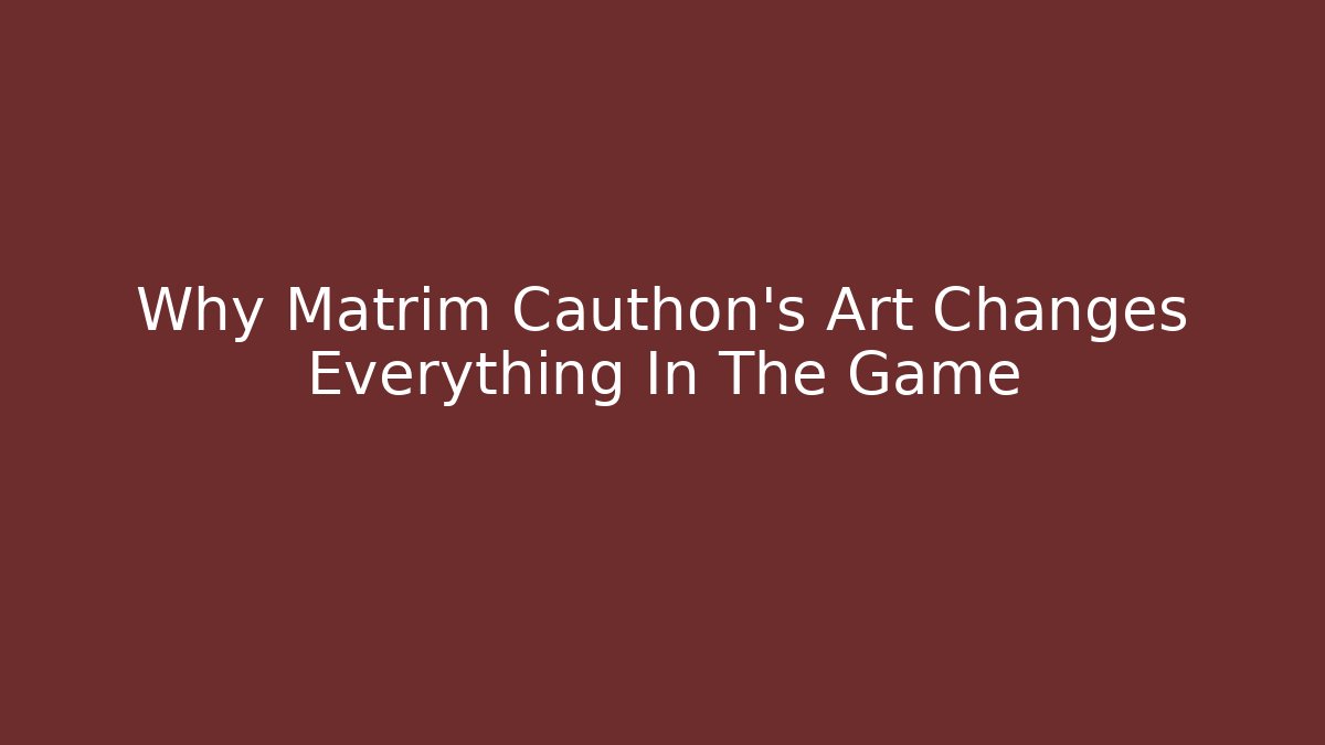 Why Matrim Cauthon's Art Changes Everything In The Game - Método de Aprovação