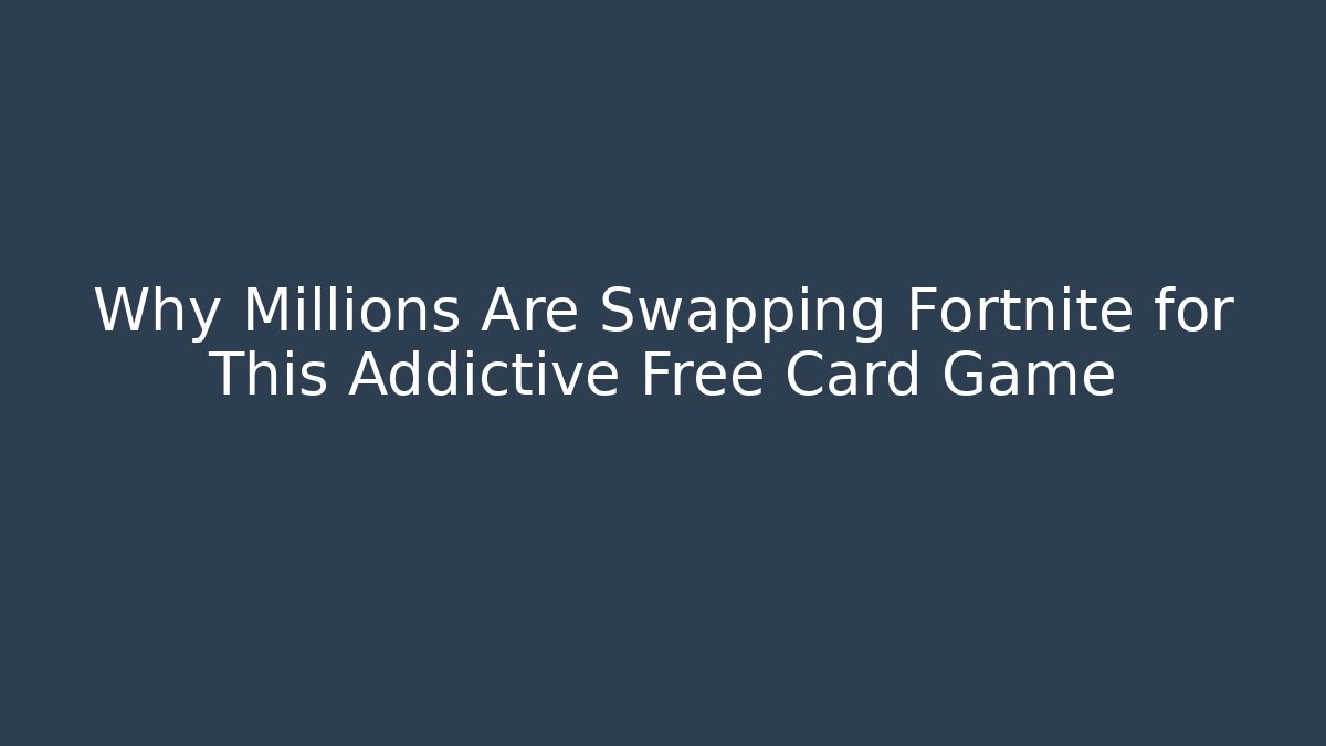 Why Millions Are Swapping Fortnite for This Addictive Free Card Game - Método de Aprovação