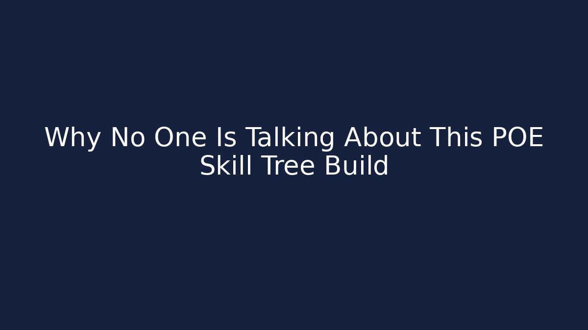 Why No One Is Talking About This POE Skill Tree Build