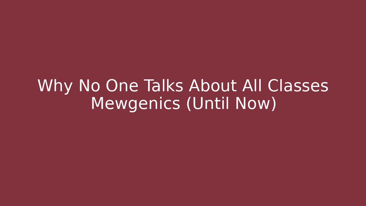 Why No One Talks About All Classes Mewgenics (Until Now)
