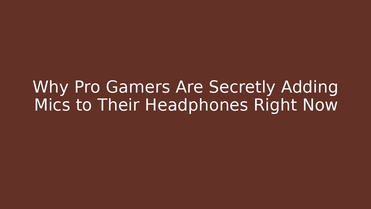 Why Pro Gamers Are Secretly Adding Mics to Their Headphones Right Now - Método de Aprovação