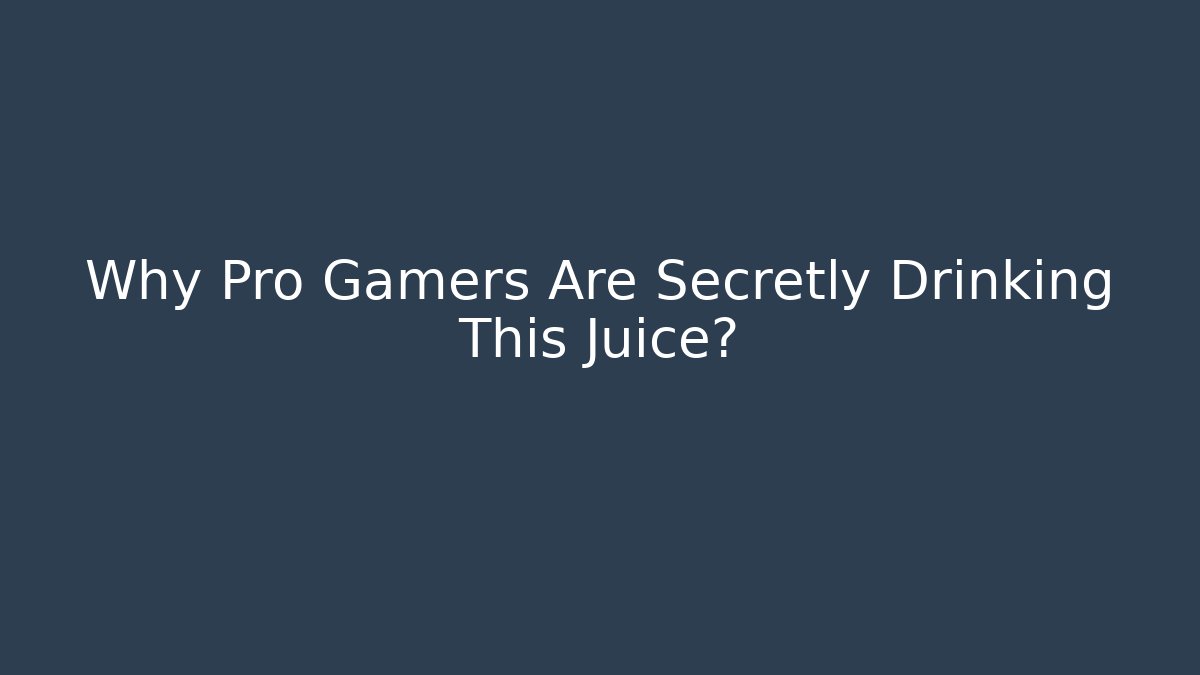 Why Pro Gamers Are Secretly Drinking This Juice?