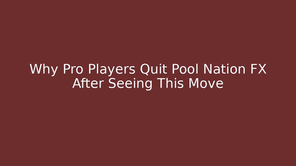 Why Pro Players Quit Pool Nation FX After Seeing This Move - Método de Aprovação
