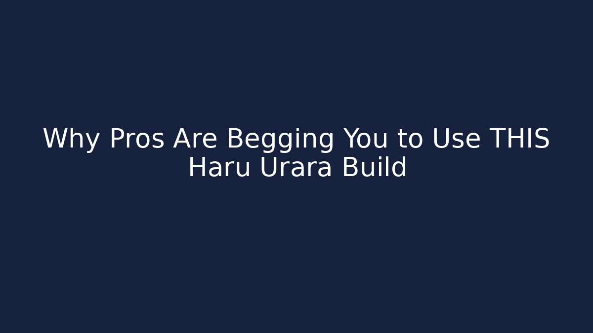 Why Pros Are Begging You to Use THIS Haru Urara Build
