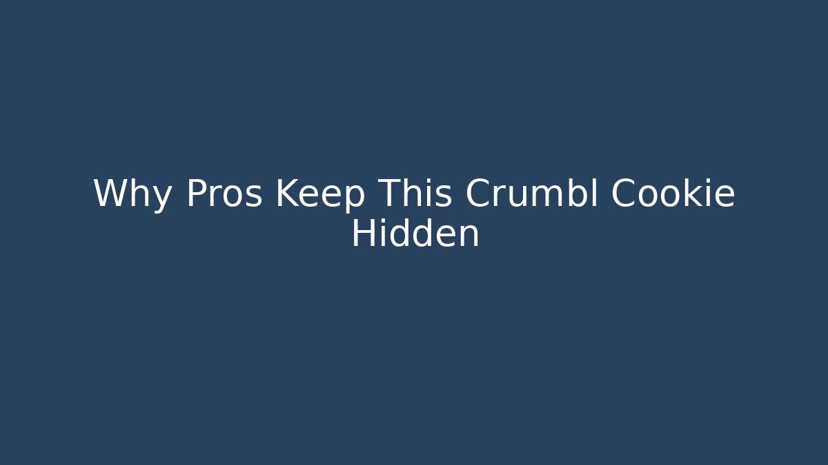 Why Pros Keep This Crumbl Cookie Hidden