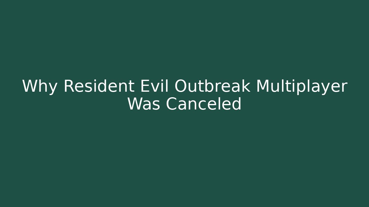 Why Resident Evil Outbreak Multiplayer Was Canceled - Método de Aprovação