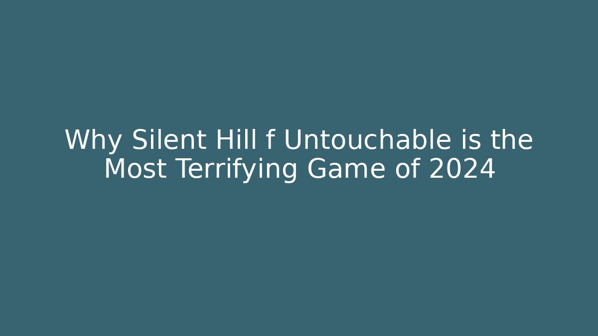 Why Silent Hill f Untouchable is the Most Terrifying Game of 2024