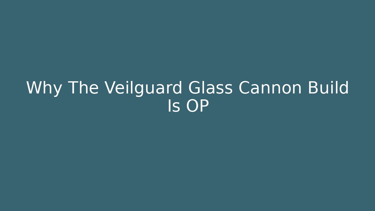 Why The Veilguard Glass Cannon Build Is OP