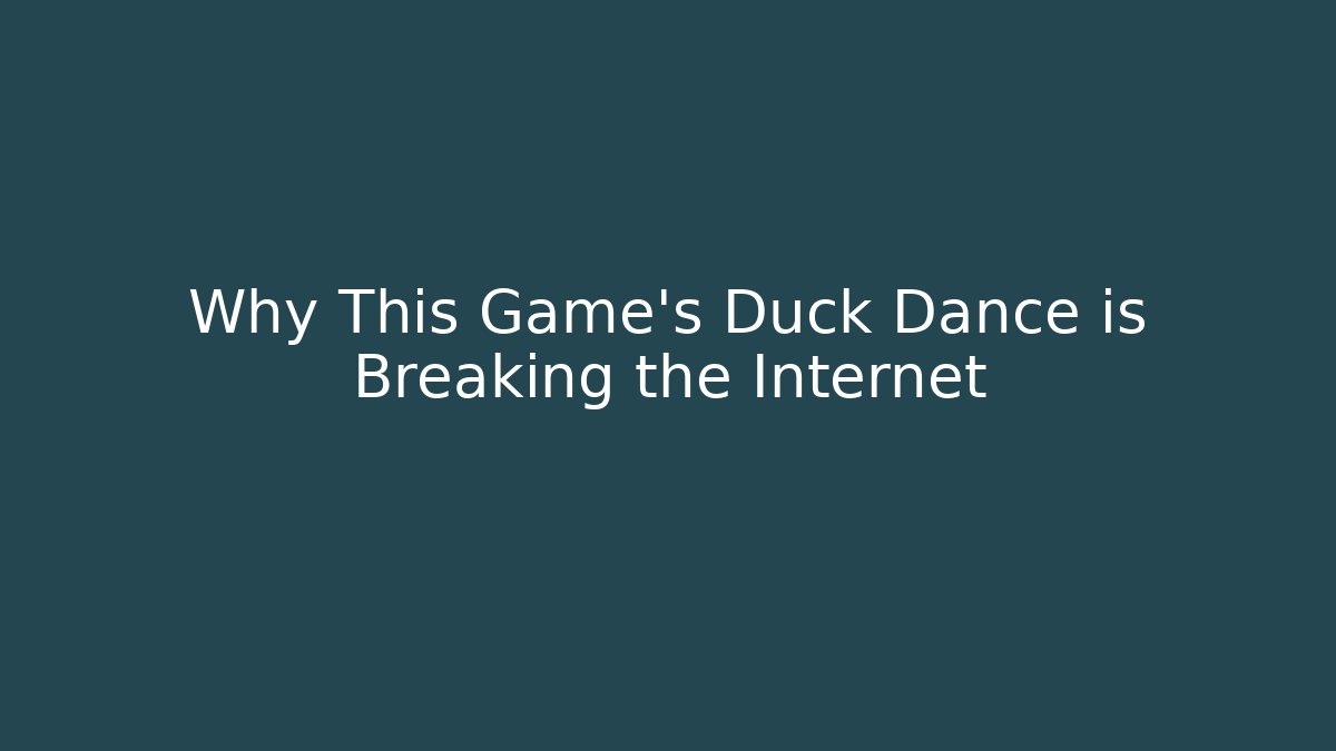 Why This Game's Duck Dance is Breaking the Internet