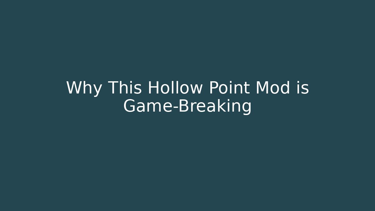 Why This Hollow Point Mod is Game-Breaking