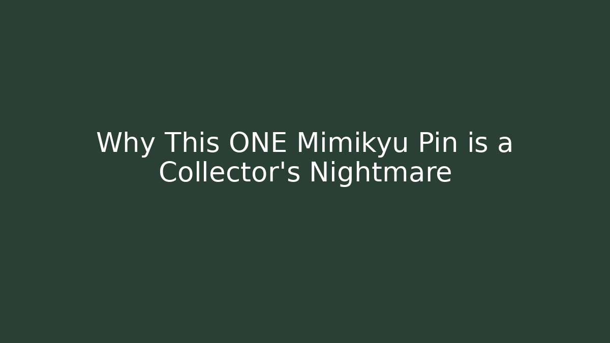 Why This ONE Mimikyu Pin is a Collector's Nightmare - Método de Aprovação