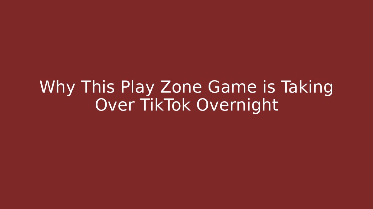 Why This Play Zone Game is Taking Over TikTok Overnight