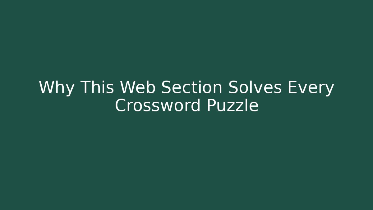 Why This Web Section Solves Every Crossword Puzzle - Método de Aprovação