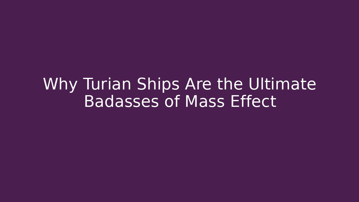 Why Turian Ships Are the Ultimate Badasses of Mass Effect