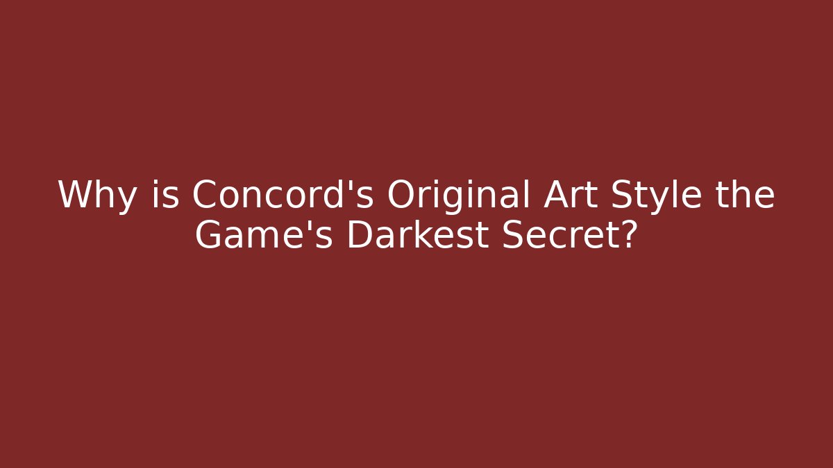 Why is Concord’s Original Art Style the Game’s Darkest Secret? - Método de Aprovação