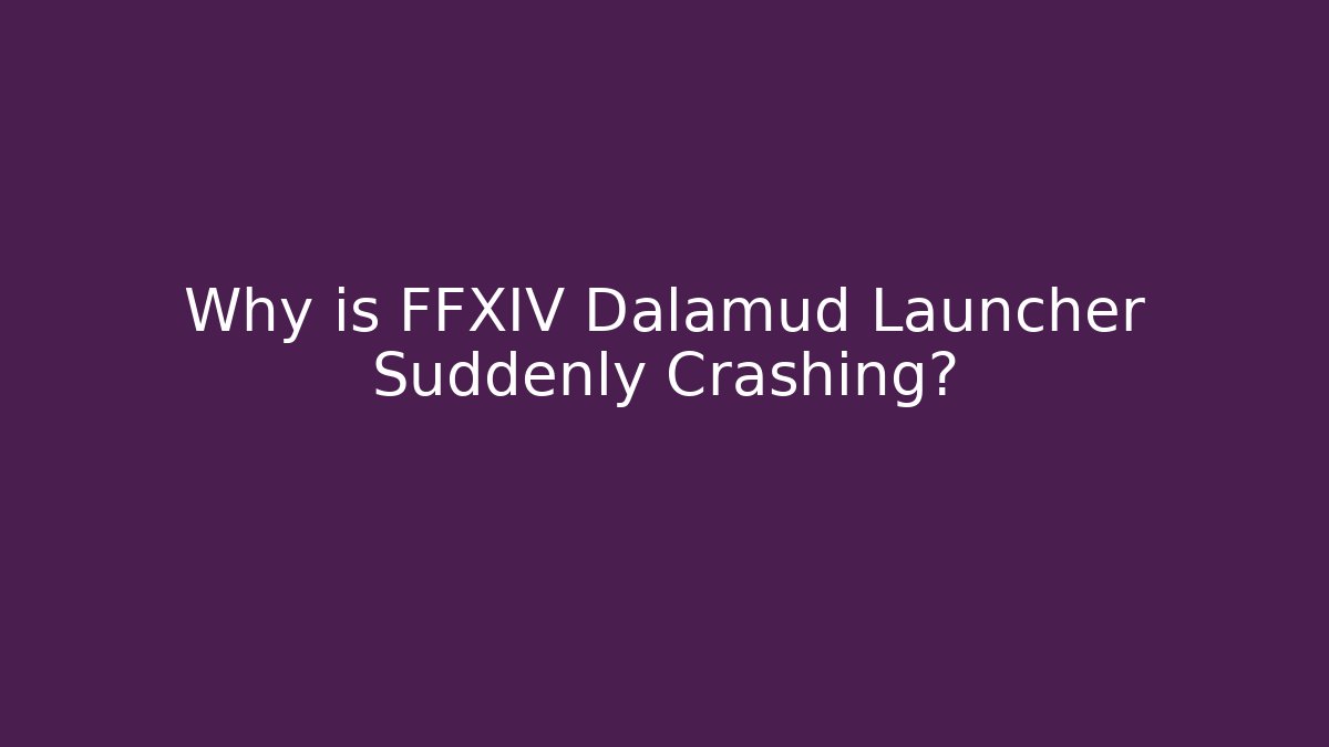 Why is FFXIV Dalamud Launcher Suddenly Crashing? - Método de Aprovação