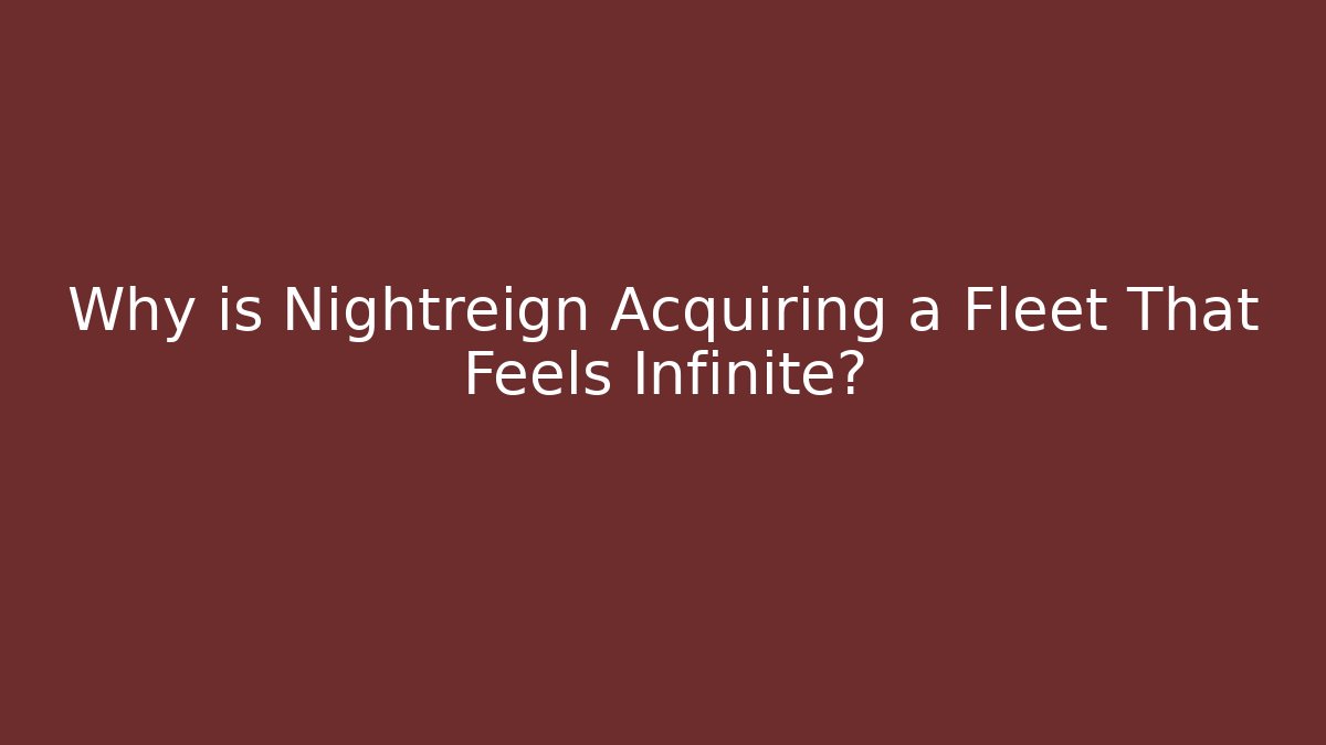 Why is Nightreign Acquiring a Fleet That Feels Infinite?