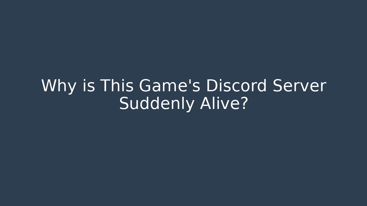 Why is This Game’s Discord Server Suddenly Alive? - Método de Aprovação