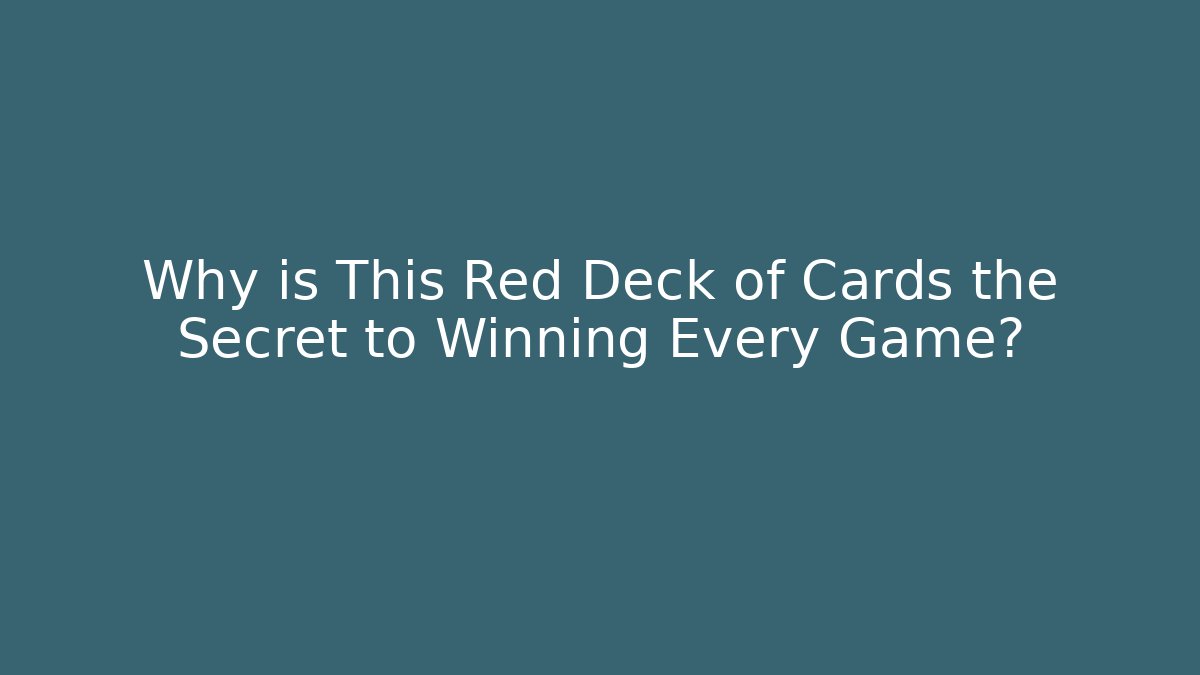Why is This Red Deck of Cards the Secret to Winning Every Game? - Método de Aprovação
