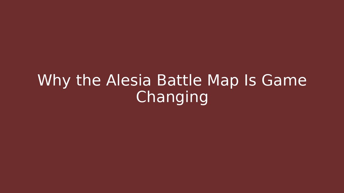 Why the Alesia Battle Map Is Game Changing