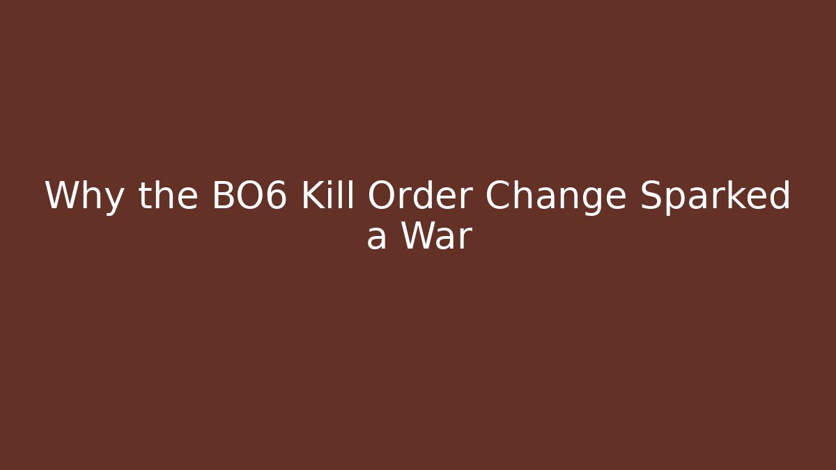 Why the BO6 Kill Order Change Sparked a War