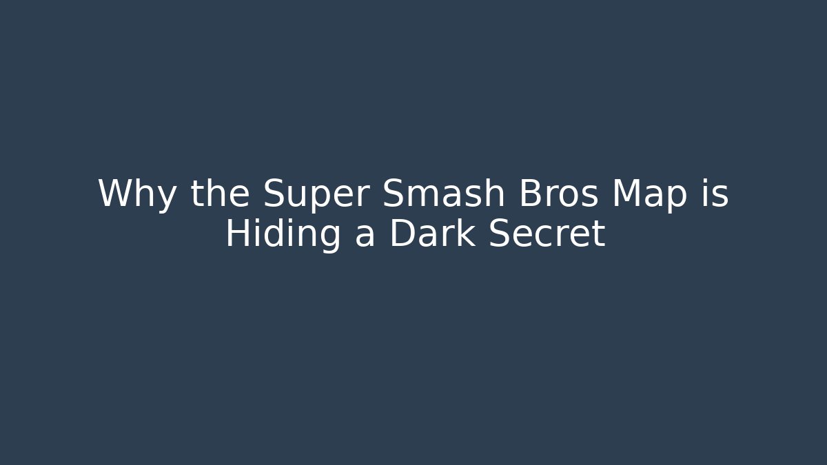 Why the Super Smash Bros Map is Hiding a Dark Secret