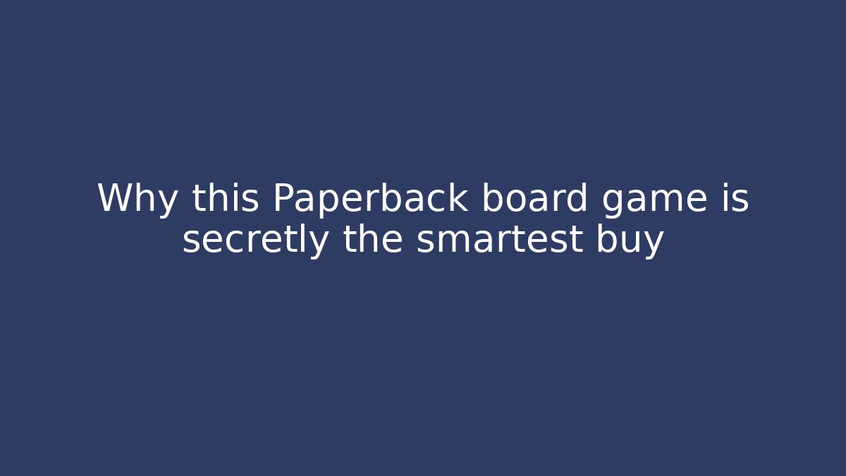 Why this Paperback board game is secretly the smartest buy