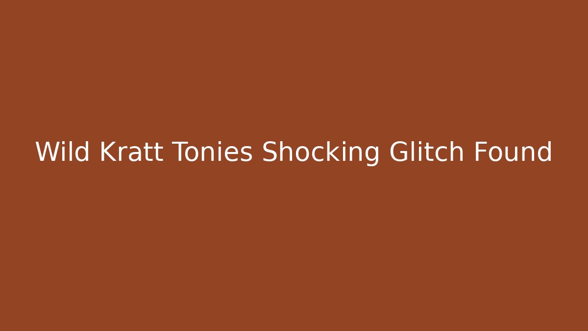 Wild Kratt Tonies Shocking Glitch Found - Método de Aprovação