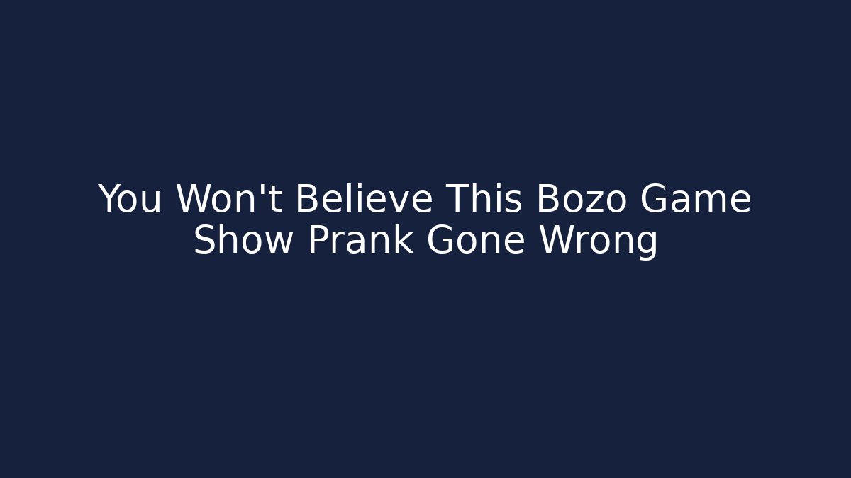You Won't Believe This Bozo Game Show Prank Gone Wrong