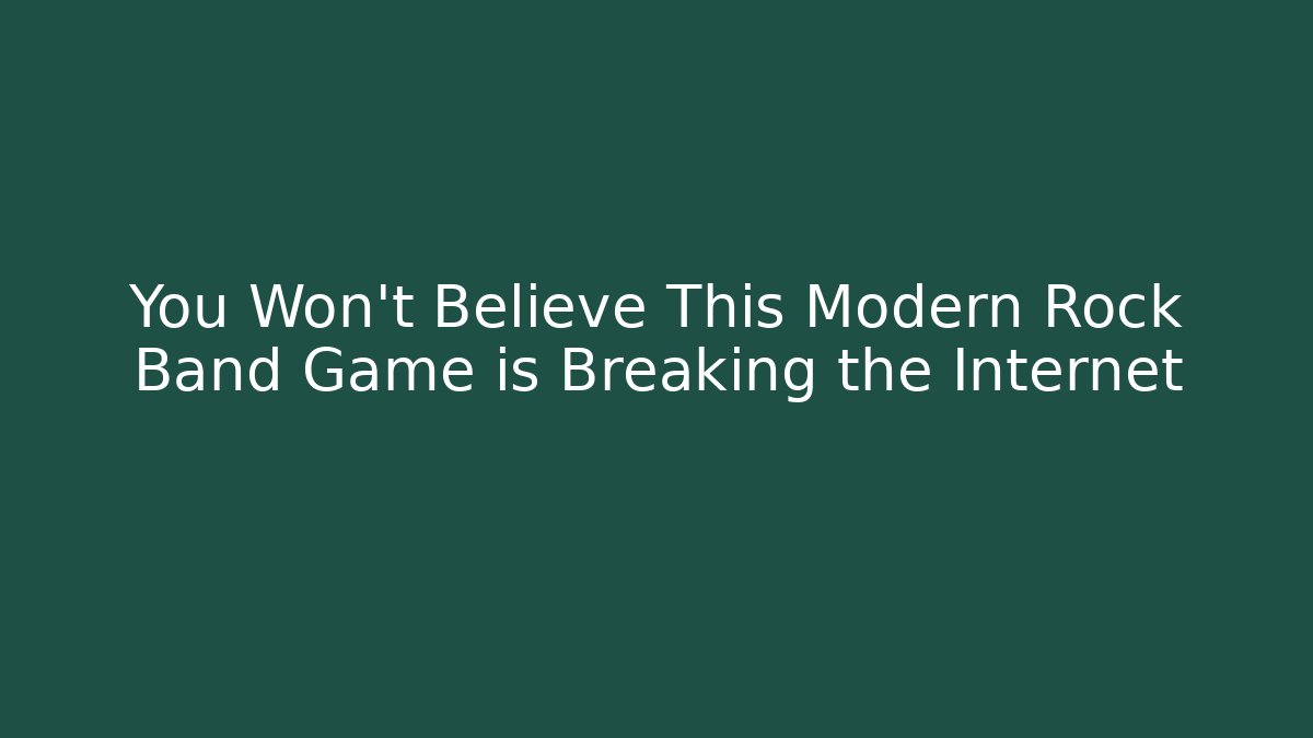 You Won't Believe This Modern Rock Band Game is Breaking the Internet